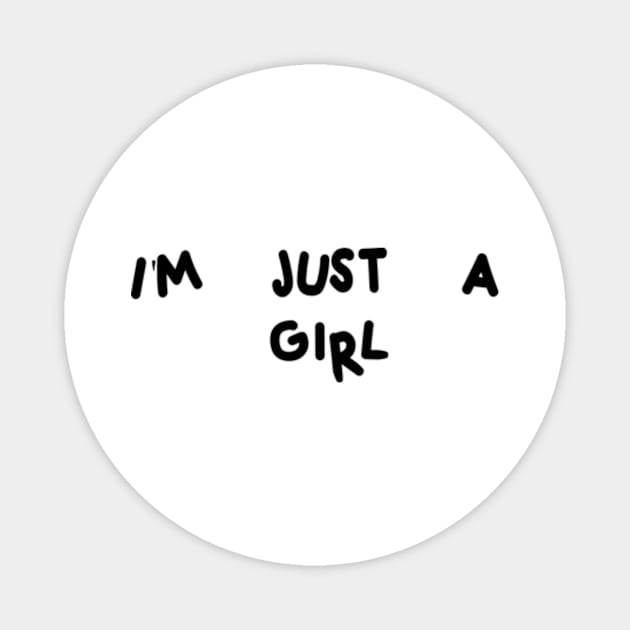 i'm just a girl Magnet by style flourish